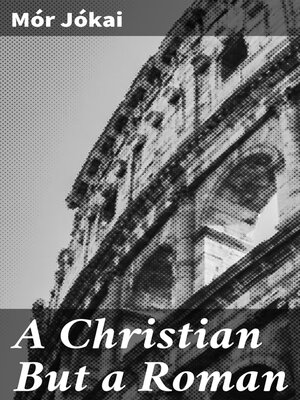 cover image of A Christian But a Roman